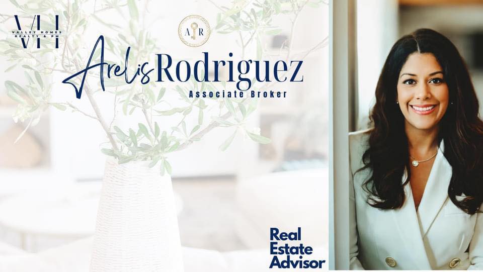 Arelis Rodriguez, Valley Homes Realty PM-6